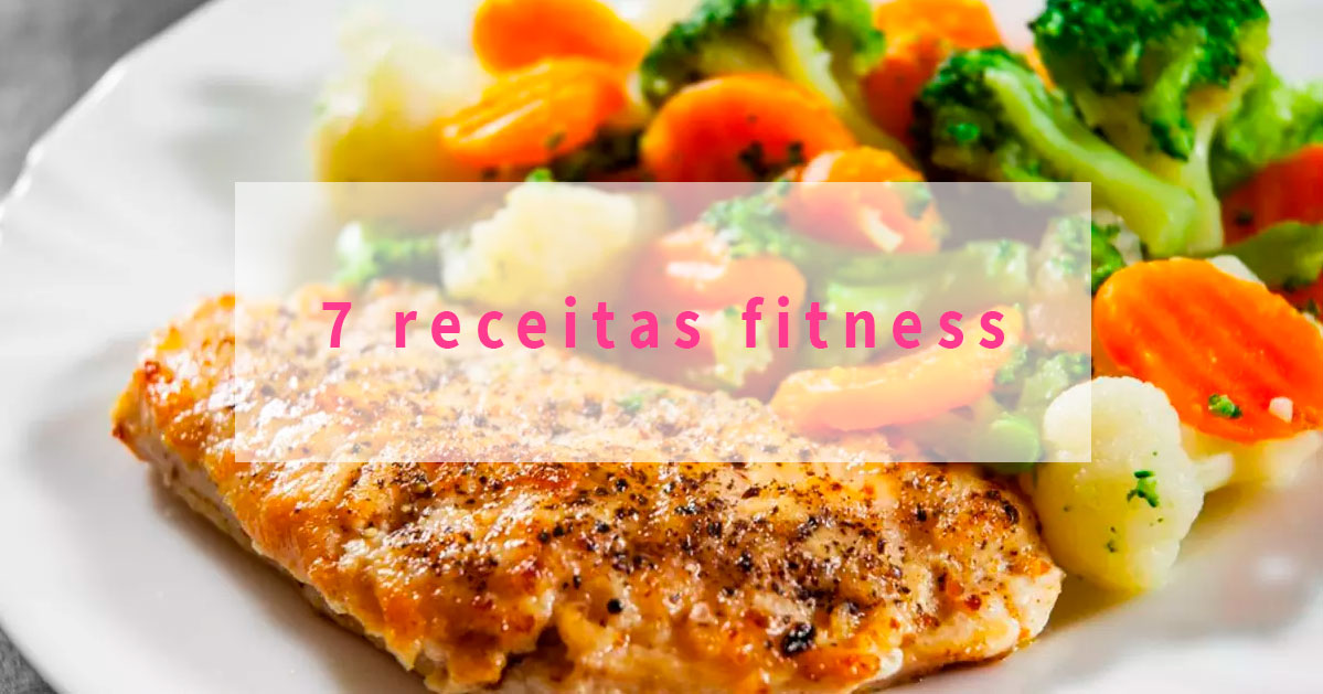 7 receitas fitness deliciosas e saudáveis para cada dia da semana